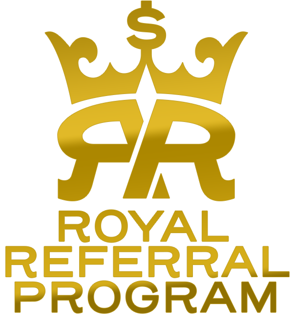 Royal Referral Program