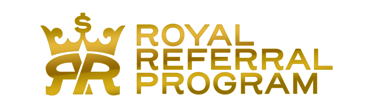 Royal Referral Program
